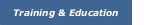 Training and Education